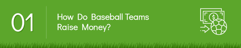 There are many different ways that baseball teams can raise money