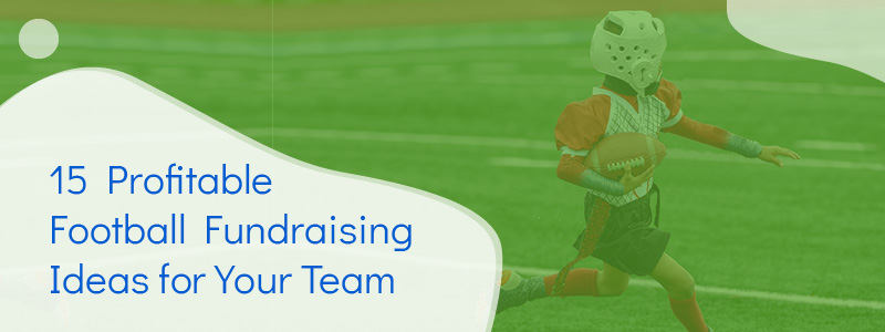 Discover how to raise money for your team with these 15 football fundraising ideas.
