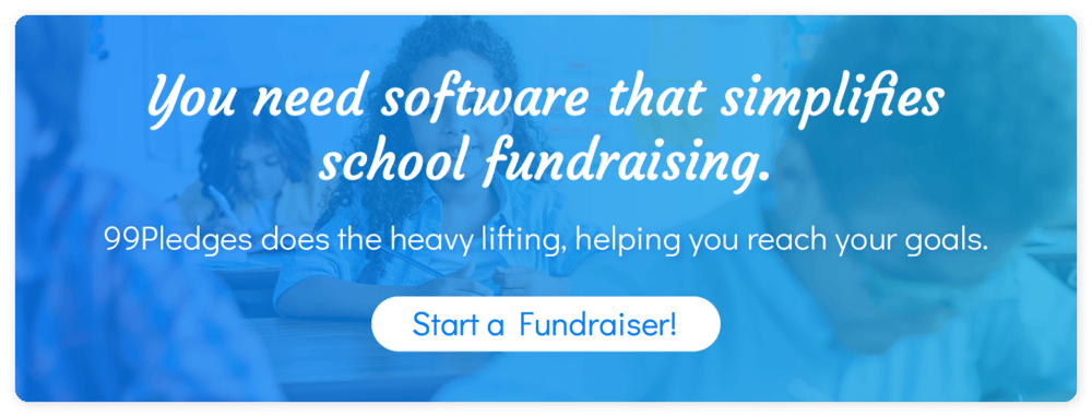 You need software that simplifies school fundraising. 99Pledges does the heavy lifting, helping you reach your goals. Start a fundraiser!